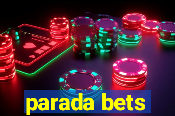 parada bets